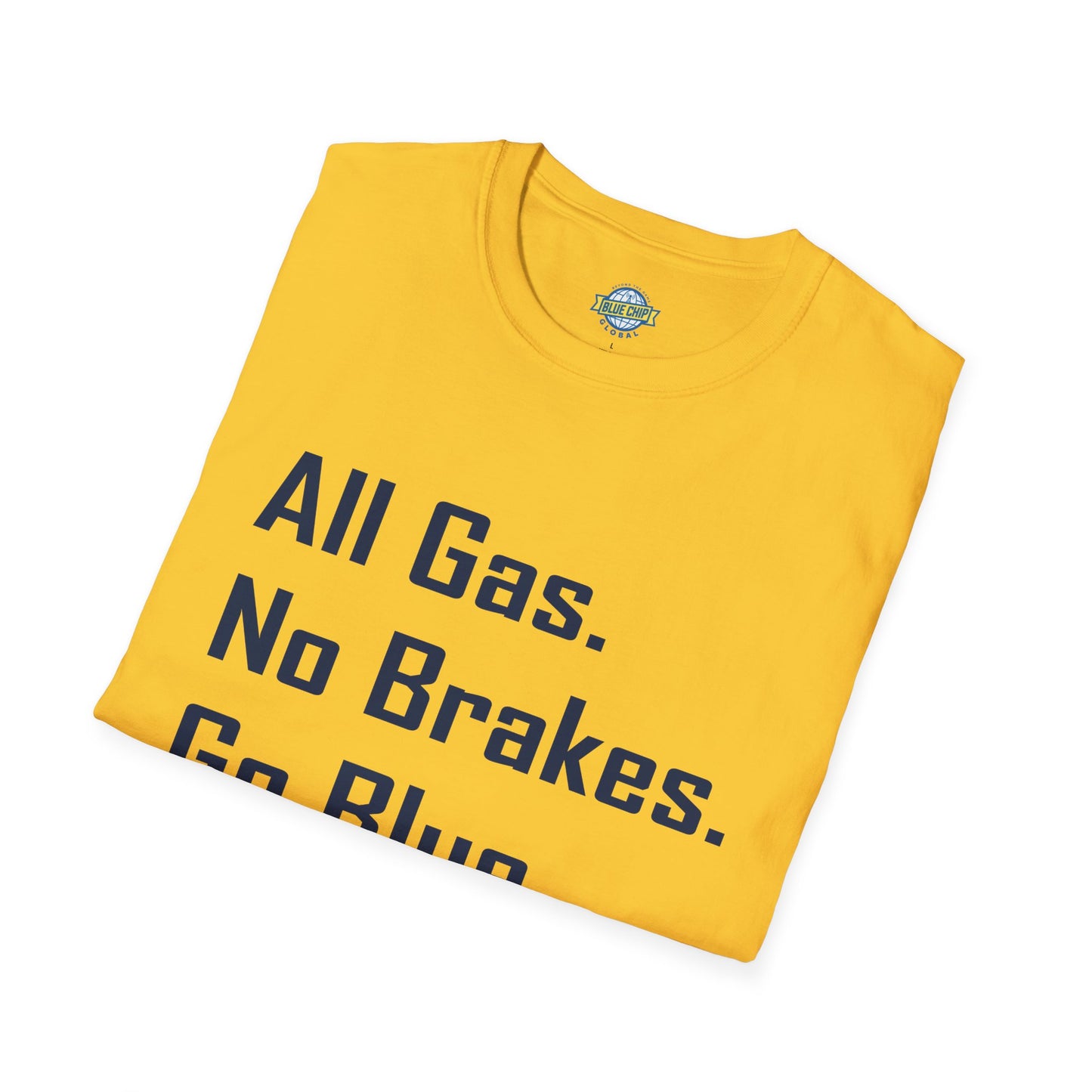 All Gas. No Brakes. T-Shirt