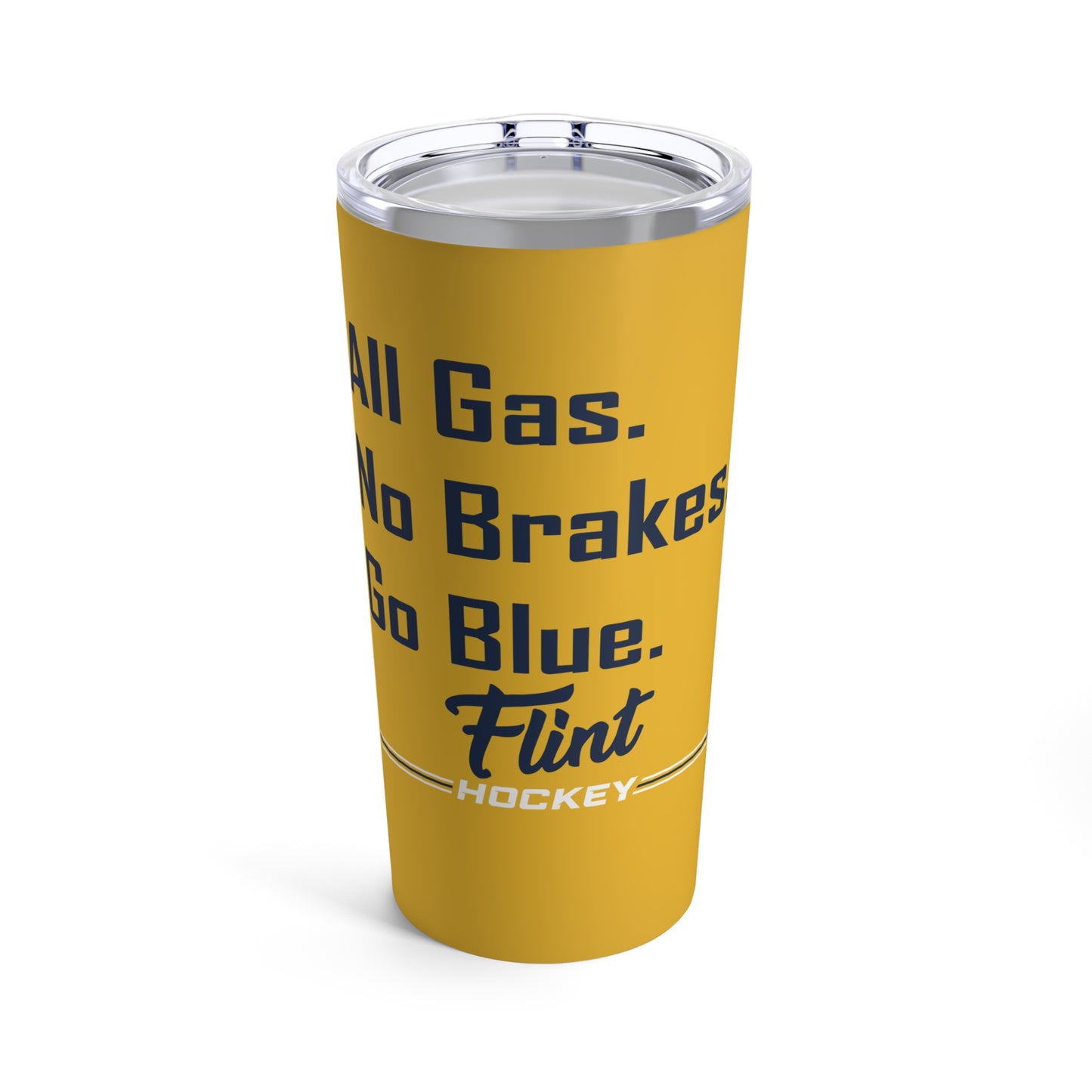 All Gas. No Brakes. 20oz Tumbler
